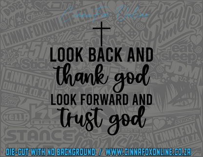 Look Back And Thank God Look Forward And Trust God Decal