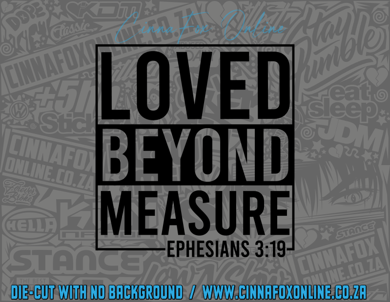 Loved Beyond Measure 02 Decal