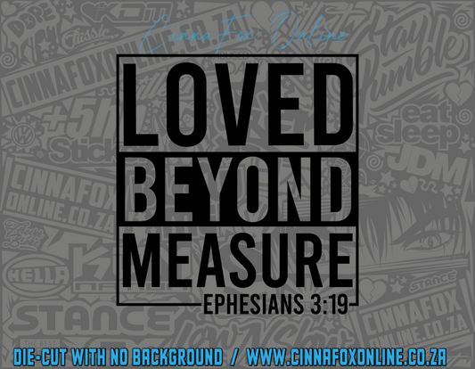 Loved Beyond Measure 02 Decal