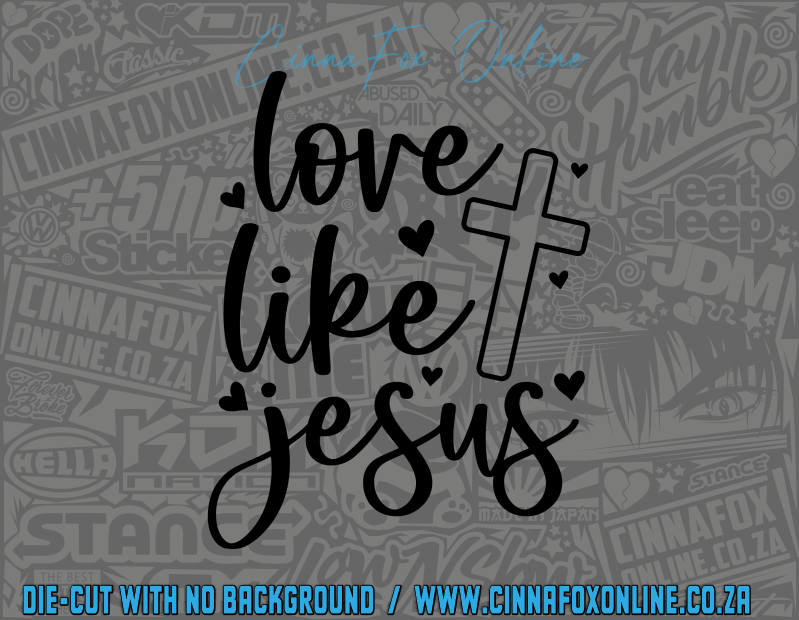 Love Like Jesus Decal