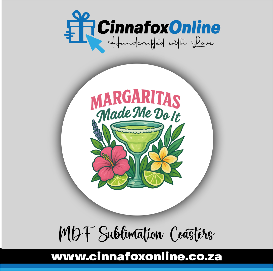 Margaritas Made Me Do It Round Coaster