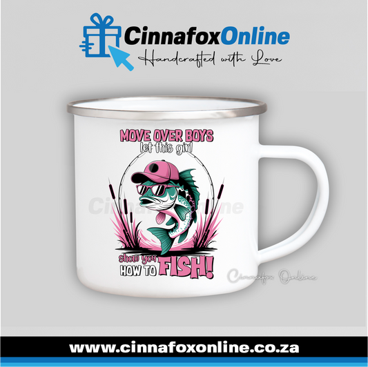Move Over Boys Let This Girl Show You How To Fish Metal Mug