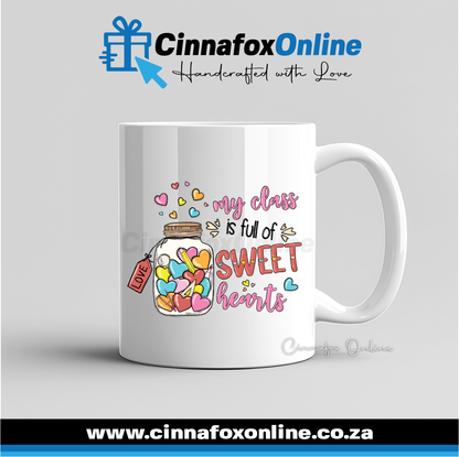 My Class Is Full Of Sweet Hearts Mug