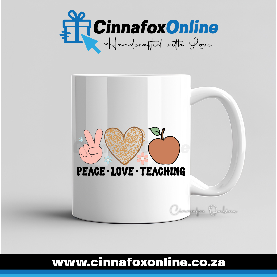 Peace Love Teaching Mug