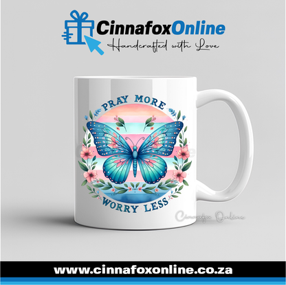 Pray More Worry Less Mug