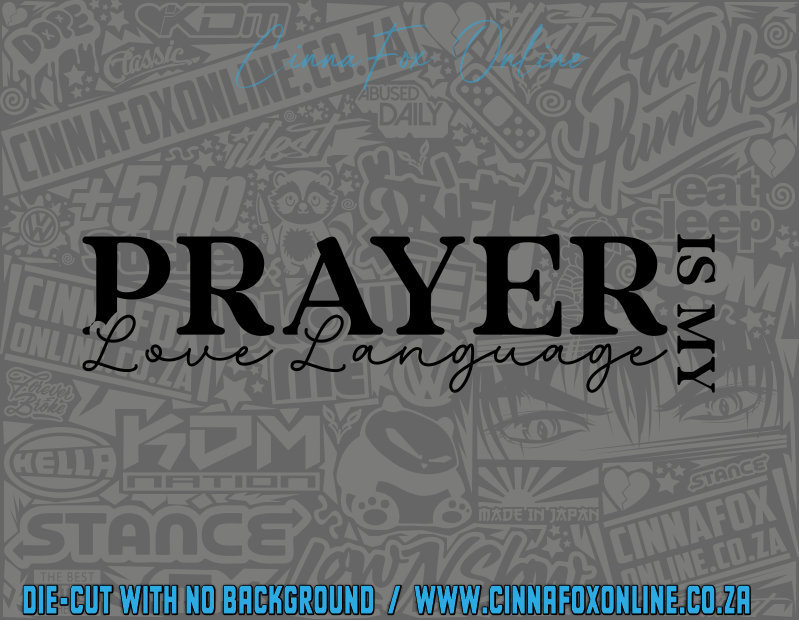 Prayer Is My Love Language Decal