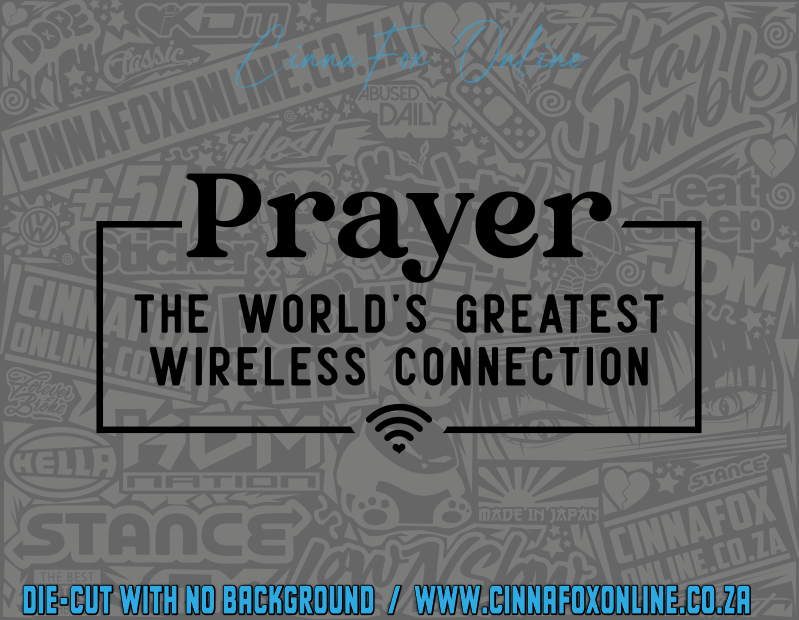 Prayer The Worlds Greatest Wifi Connection Decal