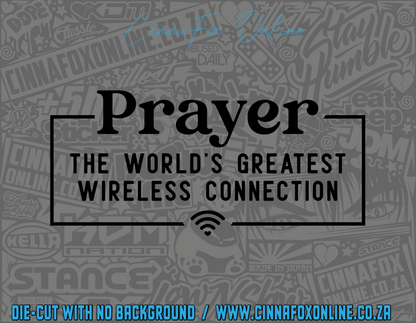 Prayer The Worlds Greatest Wifi Connection Decal