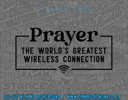 Prayer The Worlds Greatest Wifi Connection Decal