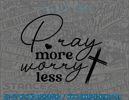 Pray More Worry Less 03 Decal