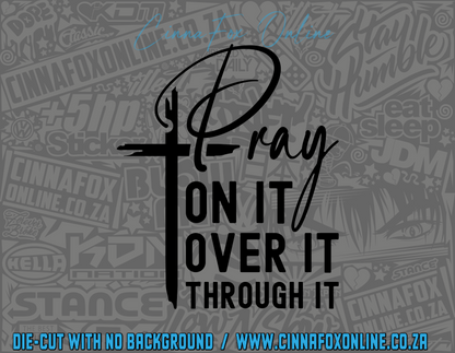 Pray On It Decal
