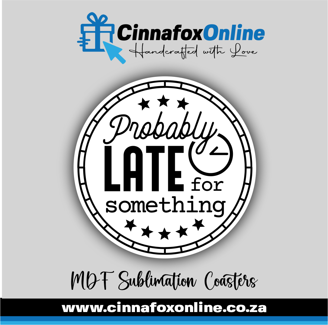 Probably Late For Something Round Coaster