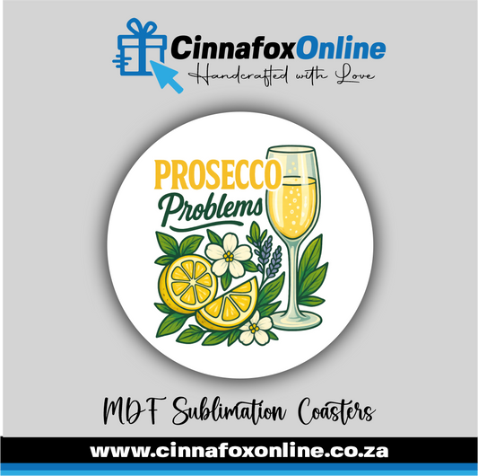 Prosecco Problems Round Coaster