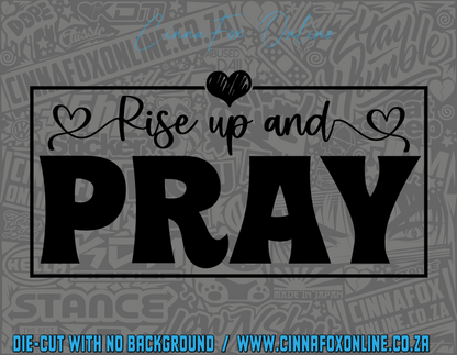 Rise Up And Pray Decal