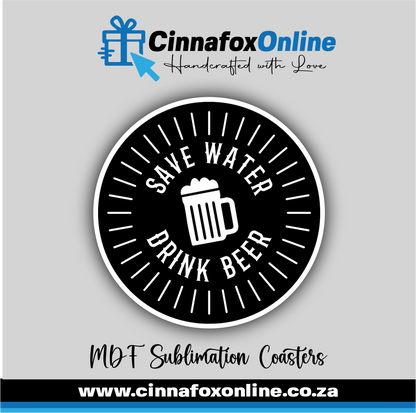 Save Water Drink Beer Round Coaster