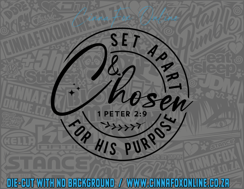 Set Apart & Chosen For His Purpose Decal