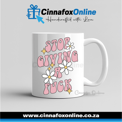 Stop Giving A Fuck Mug