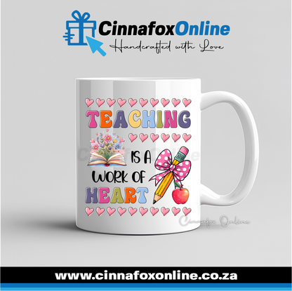 Teaching Is A Work Of Heart 04 Mug