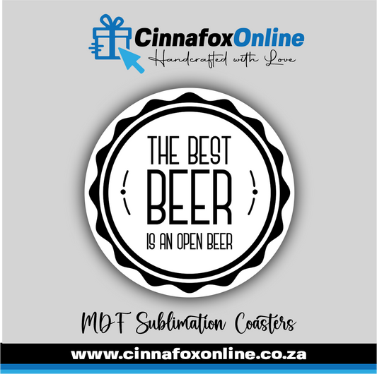 The Best Beer Is An Open Beer Round Coaster