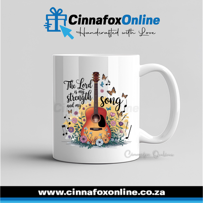 The Lord Is My Strength And My Song Mug