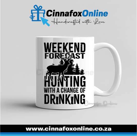 Weekend Forecast Hunting With A Chance Of Drinking Mug