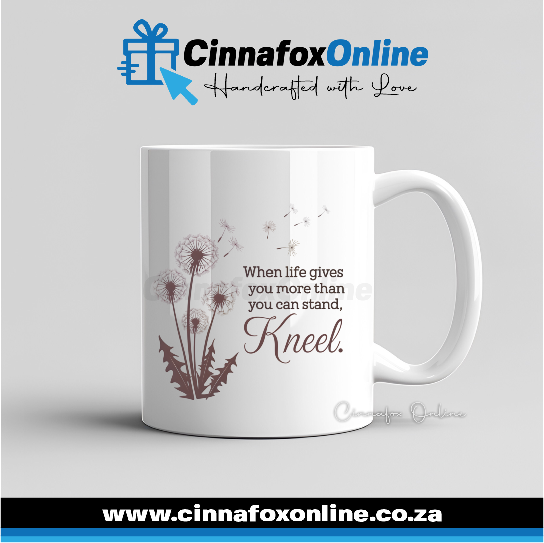 When Life Gives You More Than You Can Stand, Kneel Mug