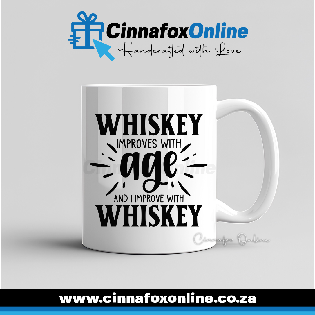 Whiskey Improves With Age I Improve With Whiskey Mug