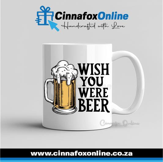 Wish You Were Beer 02 Mug