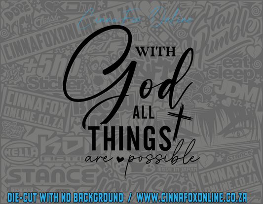With God All Things Are Possible Decal