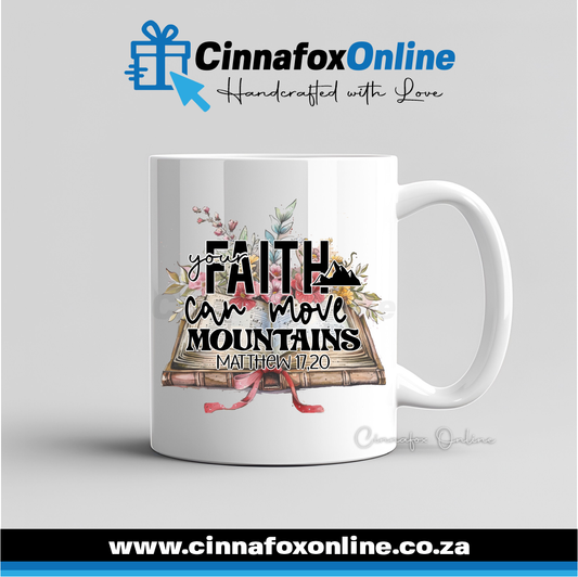 Your Faith Can Move Mountains Mug
