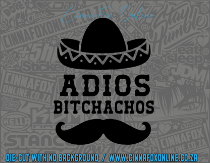Adios Bitchachos Decal
