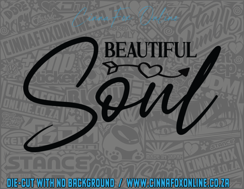 Beautiful Soul Decal