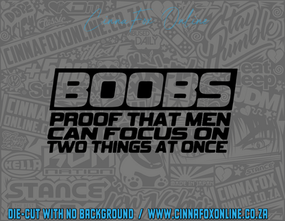 Boobs, Proof That Men Can Focus On Two Things At Once Decal
