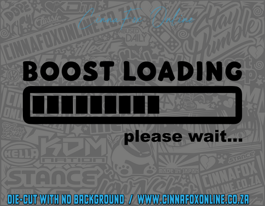 Boost Loading Please Wait . . . . Decal
