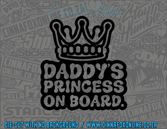 Daddy's Princess On Board 2 Decal