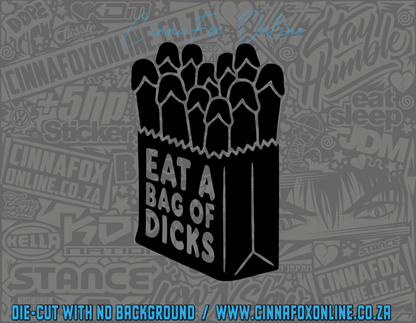 Eat A Bag Of Dicks Decal