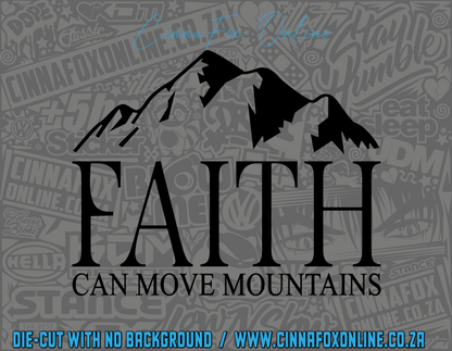Faith Can Move Mountains Decal