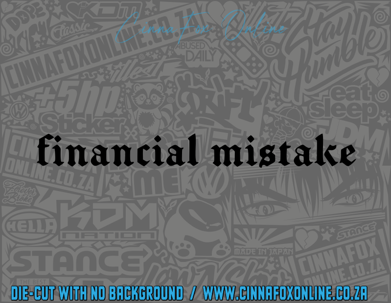 Financial Mistake Decal