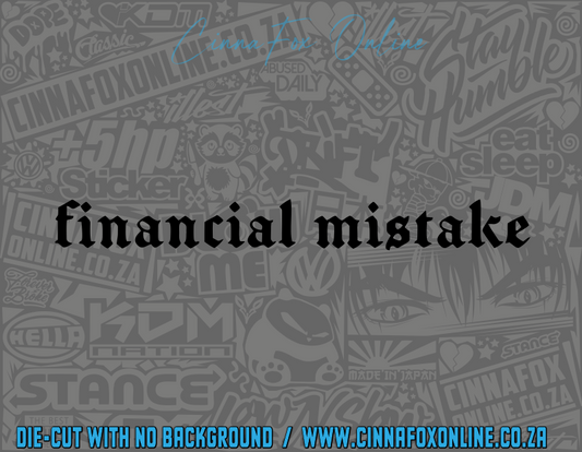 Financial Mistake Decal