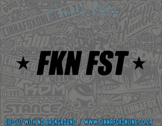 *FKN FAST* Decal
