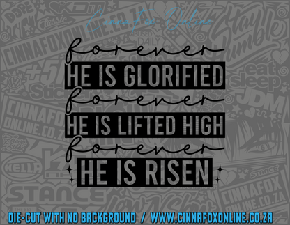 Forever He Is Glorified Decal