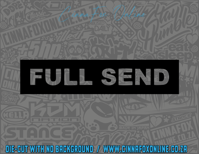 Full Send Decal