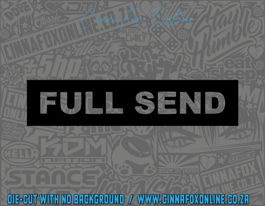Full Send Decal