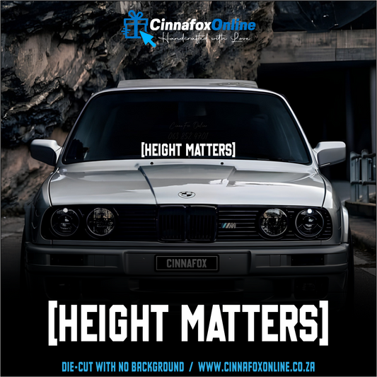 Height Matters 02 Decal