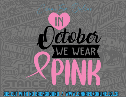 Pink Is More Than Just A Pretty Color Decal (Copy)