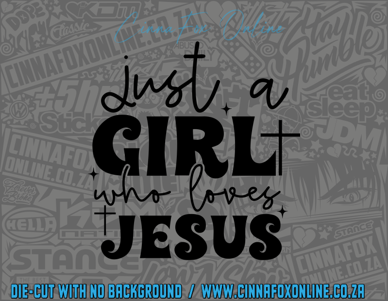 Just A Girl Who Loves Jesus 02 Decal
