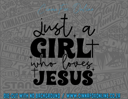 Just A Girl Who Loves Jesus 02 Decal
