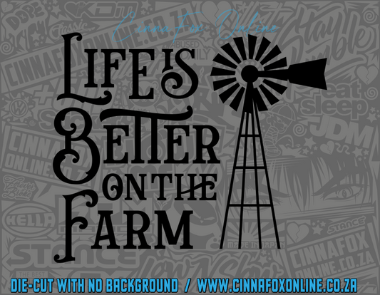Life Is Better On The Farm Decal