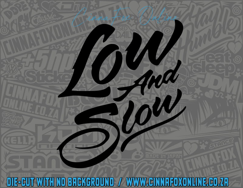 Low n Slow 05 Decal
