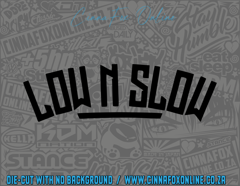 Low n Slow Decal